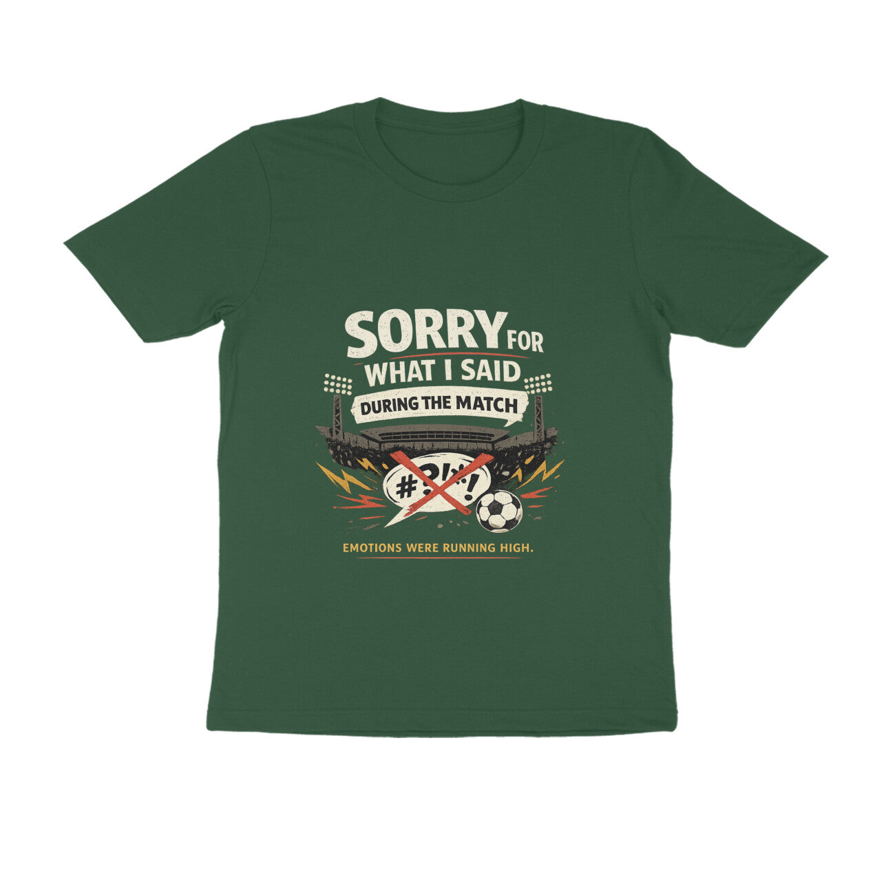 Football Meme T-Shirt India — Sorry For What I Said WC 2026 — Match Day Merch